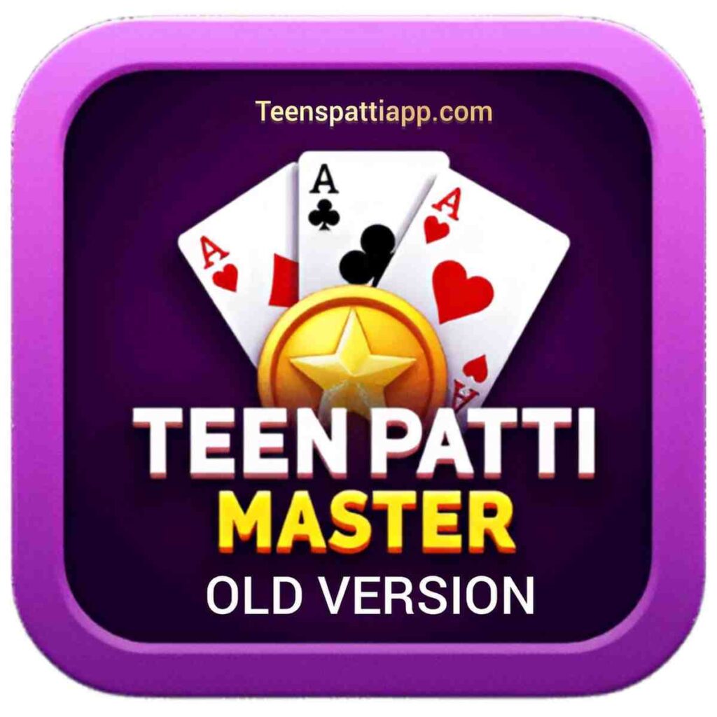 Teen Patti Master Old Version 