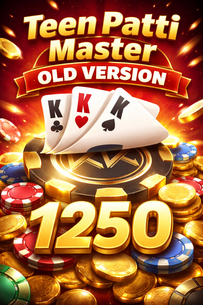 Teen Patti Master Old Version 1250